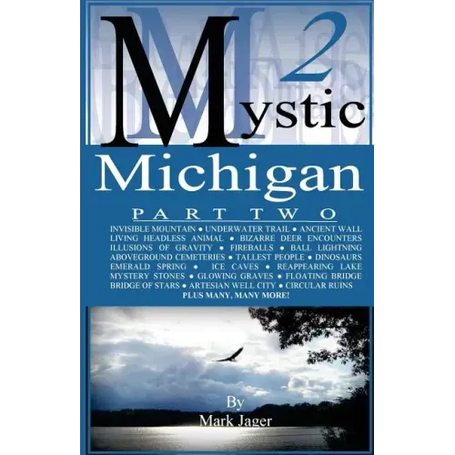 Mystic Michigan Part 2