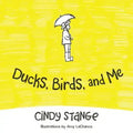 Ducks, Birds, and Me