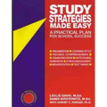 Study Strategies Made Easy: A Practical Plan for School Success