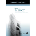 In His Mercy: Understanding the Thirteen Midot