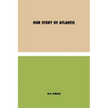 Our Story of Atlantis