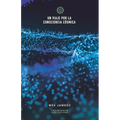 Un viaje por la consciencia cósmica