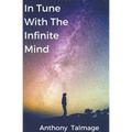 In Tune With The Infinite Mind