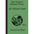 The Bobbsey Twins at Cedar Camp