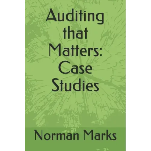 Auditing that Matters: Case Studies