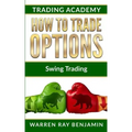 How to trade options: Swing Trading