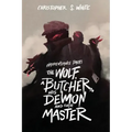 The Happenstance Packs the Wolf, a Butcher, his Demon, and their Master