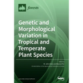 Genetic and Morphological Variation in Tropical and Temperate Plant Species