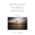 Old Testament Readings & Devotionals: Volume 8
