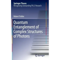 Quantum Entanglement of Complex Structures of Photons