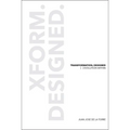 Transformation, Designed: [ ]Evolution Within