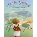 I Can Be Anything! Don't Tell Me I Can't