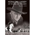 Hopalong Cassidy: On the Page, On the Screen