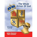 The Whole Armor of God: Ephesians 6:10-18