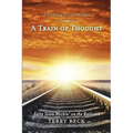 Train of Thought: Forty Years Workin' on the Railroad