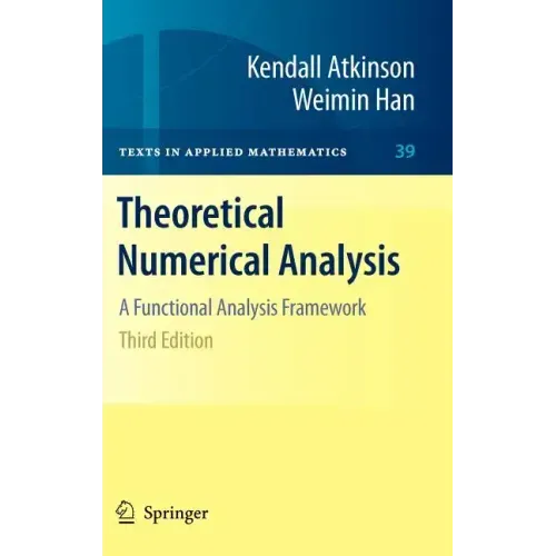 Theoretical Numerical Analysis: A Functional Analysis Framework