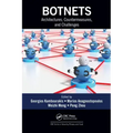 Botnets: Architectures, Countermeasures, and Challenges