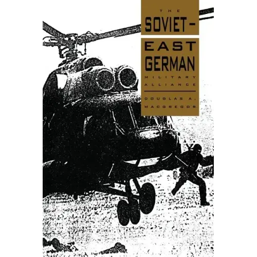 The Soviet-East German Military Alliance