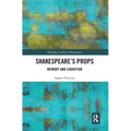 Shakespeare's Props: Memory and Cognition