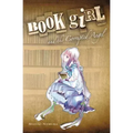 Book Girl and the Corrupted Angel (Light Novel): Volume 4