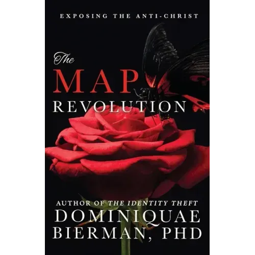 The MAP Revolution: Exposing the Anti-Christ
