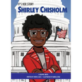 It's Her Story Shirley Chisholm: A Graphic Novel