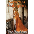 Sentenced to Shakespeare