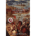 Broken Bones and Shattered Spears: Book Three in the Tenochtitlan Trilogy