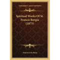 Spiritual Works Of St. Francis Borgia (1875)