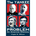 The Yankee Problem: An American Dilemma