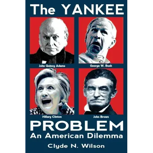 The Yankee Problem: An American Dilemma