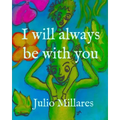 I will always be with you