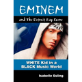 Eminem and the Detroit Rap Scene