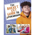 The Bucket List Guide to Friendship