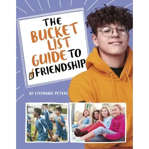 The Bucket List Guide to Friendship