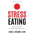 Stress Eating: How to STOP Using Food to Cope