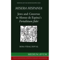 Misera Hispania: Jews and Conversos in Alonso de Espina's Fortalitium Fidei