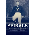 Spirals: A Family's Education in Football