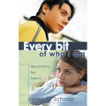 Every Bit of Who I Am: Devotions for Teens