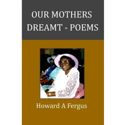 Our Mothers Dreamt