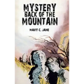 Mystery Back of the Mountain