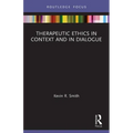 Therapeutic Ethics in Context and in Dialogue