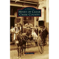 Mines of Clear Creek County