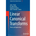 Linear Canonical Transforms: Theory and Applications