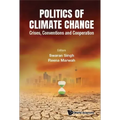 Politics of Climate Change: Crises, Conventions and Cooperation
