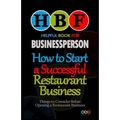 How to Start a Successful Restaurant Business: Things to Consider Before a Restaurant Business