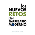 Los Nuevos Retos del Empresario Moderno