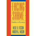 Facing Shame: Families in Recovery