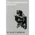 The Anthropology of Music