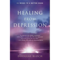 Healing from Depression: 12 Weeks to a Better Mood
